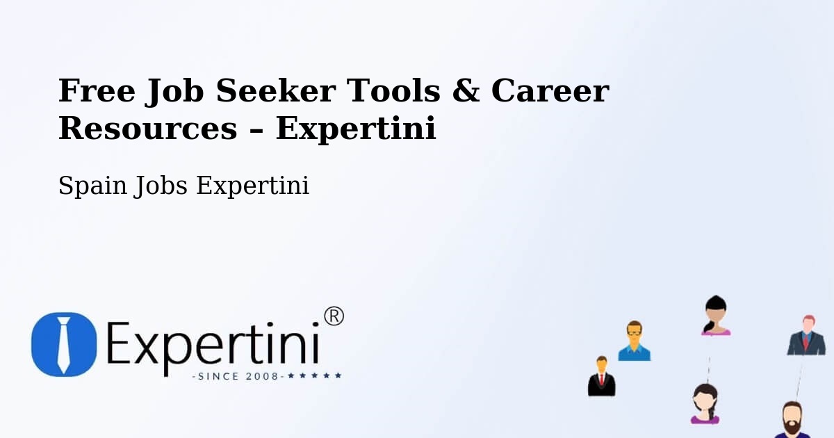 Free Job Seeker Tools & Career Resources – Jun - Jun, Spain Jobs Expertini