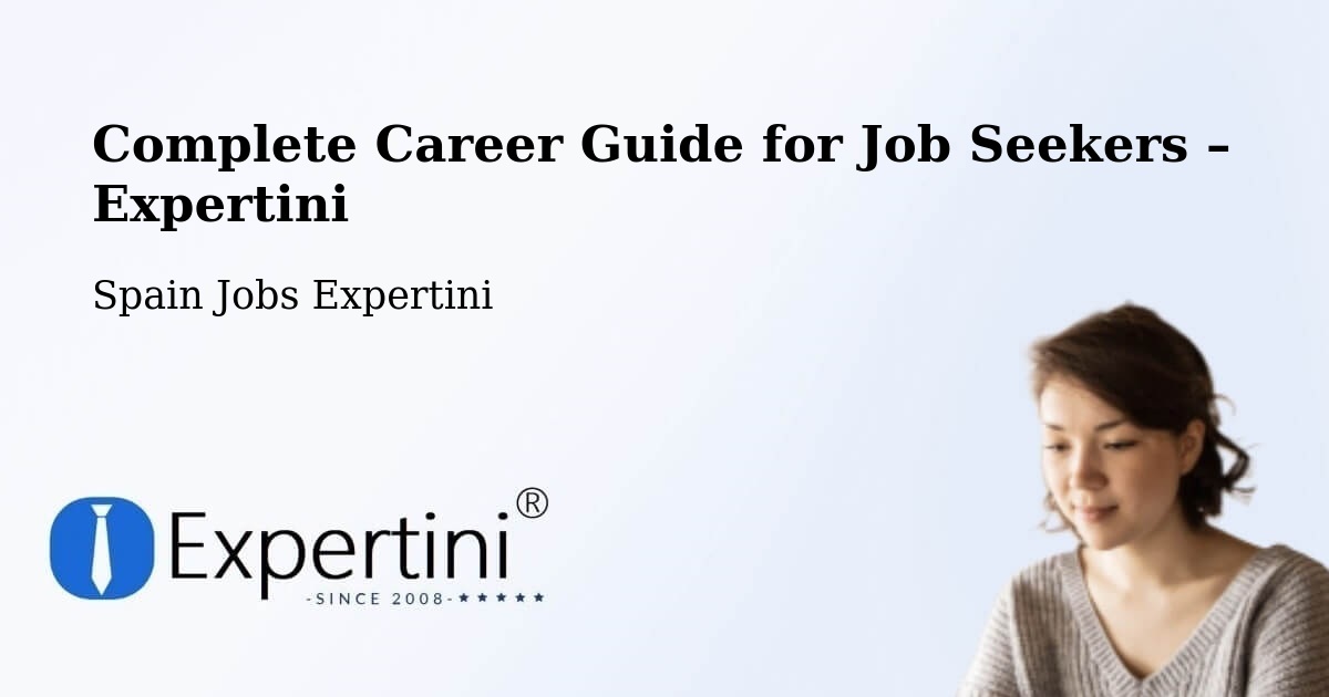 Career Guide for Job Seekers – Jun - Jun, Spain Jobs Expertini