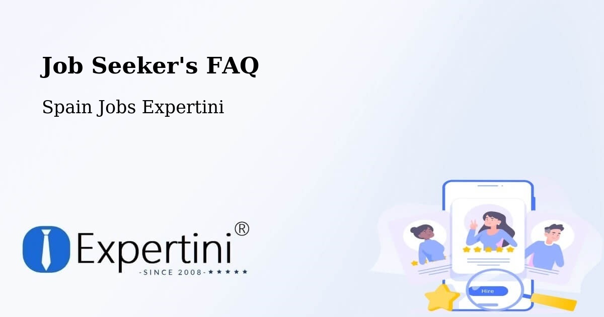 Job Seeker FAQ – Jun - Spain Jobs Expertini