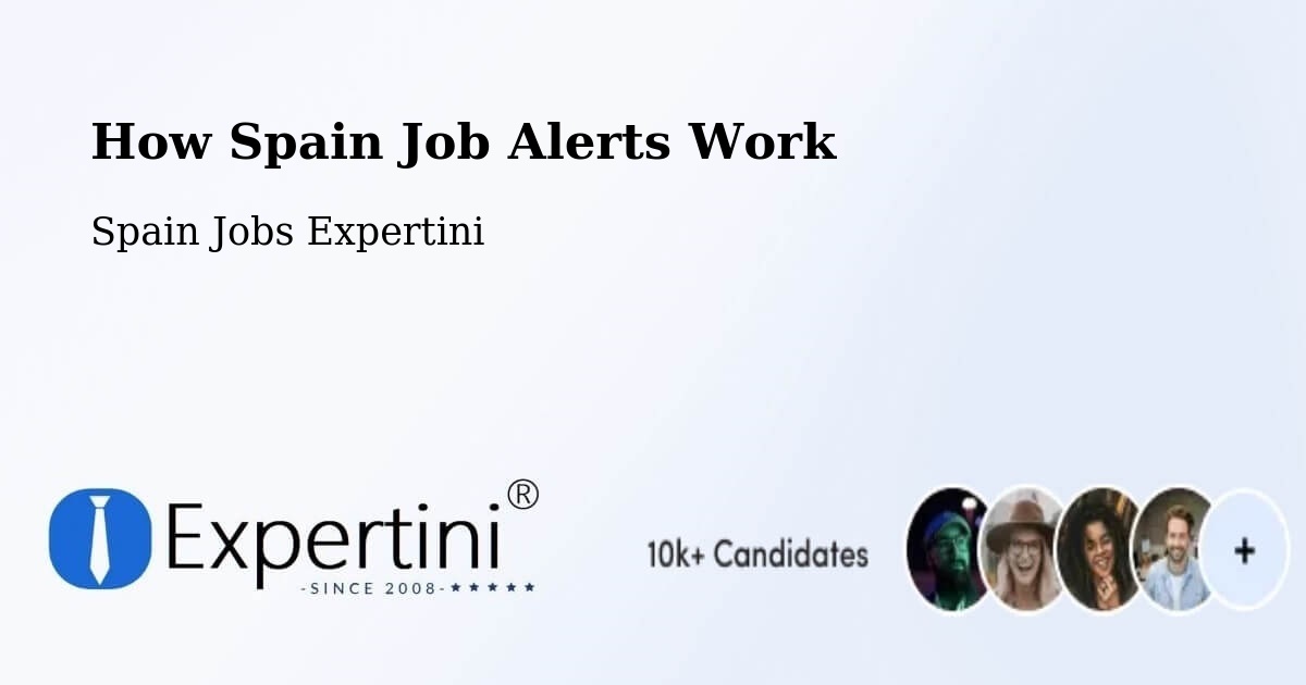 Job Alert System Overview – Jun - Spain Jobs Expertini