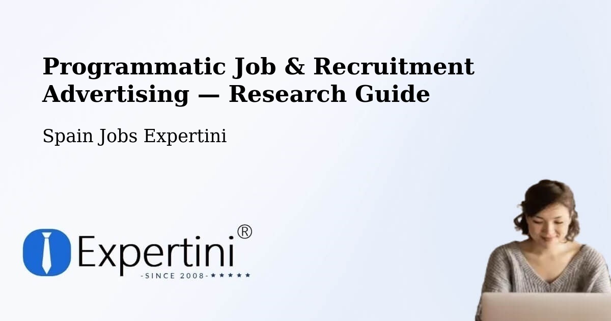 Programmatic Job & Recruitment Advertising — Research Guide – Jun